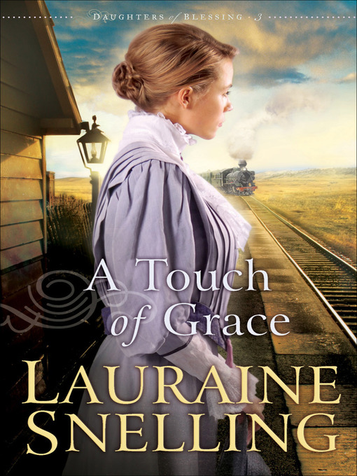 Title details for A Touch of Grace by Lauraine Snelling - Wait list